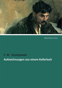 Aufzeichnungen aus einem Kellerloch - Dostojewskij, Fjodor M.