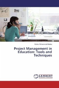 Project Management in Education: Tools and Techniques - Badau, Kabiru Mohammed