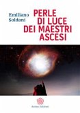 Perle Di Luce Dei Maestri Ascesi (eBook, ePUB)