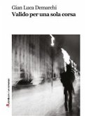 Valido per una sola corsa (eBook, ePUB)