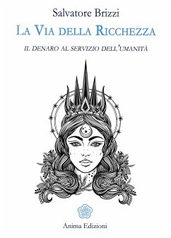 La Via della Ricchezza (eBook, ePUB) - Brizzi, Salvatore