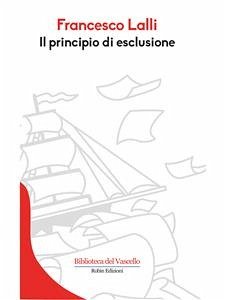 Il principio di esclusione (eBook, ePUB) - Lalli, Francesco