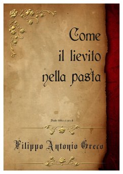 Come il lievito nella pasta (fixed-layout eBook, ePUB) - Antonio Greco, Filippo