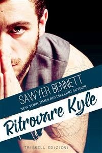 Ritrovare Kyle (eBook, ePUB) - Bennett, Sawyer