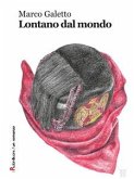 Lontano dal mondo (eBook, ePUB)