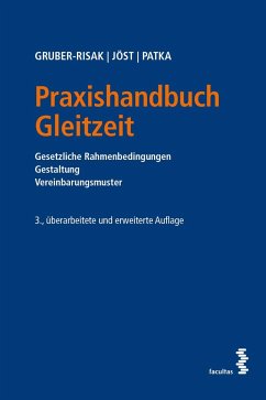 Praxishandbuch Gleitzeit - Gruber-Risak, Martin;Jöst, Andreas;Patka, Ernst