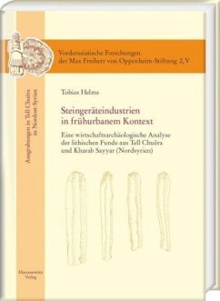 Steingeräteindustrien in frühurbanem Kontext - Helms, Tobias