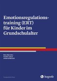 Emotionsregulationstraining (ERT) für Kinder im Grundschulalter (eBook, PDF)