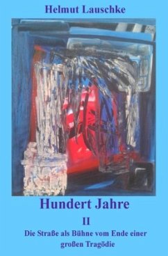 Hundert Jahre / Hundert Jahre II - Lauschke, Helmut