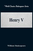 Henry V (World Classics Shakespeare Series)