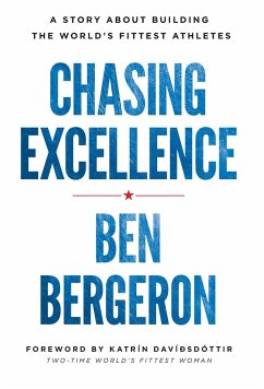 Chasing Excellence - Bergeron, Ben