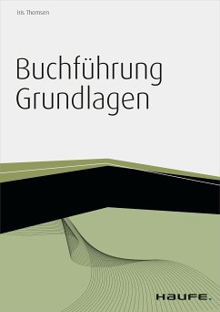 Buchführung Grundlagen - inkl. Arbeitshilfen online (eBook, ePUB) - Thomsen, Iris