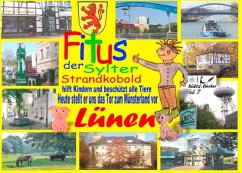 Fitus, der Sylter Strandkobold - Heute stellt er uns das Tor zum Münsterland vor: Lünen (eBook, ePUB)
