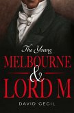 The Young Melbourne & Lord M (eBook, ePUB)