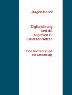 Cover Digitalisierung und die Migration zu Glasfaser-Netzen (eBook, ePUB)
