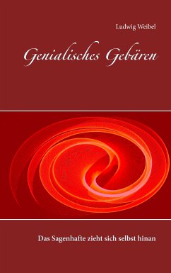 Genialisches Gebären (eBook, ePUB) - Weibel, Ludwig
