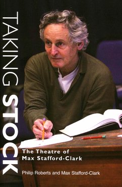 Taking Stock: The Theatre of Max Stafford-Clark (eBook, ePUB) - Stafford-Clark, Max; Roberts, Philip