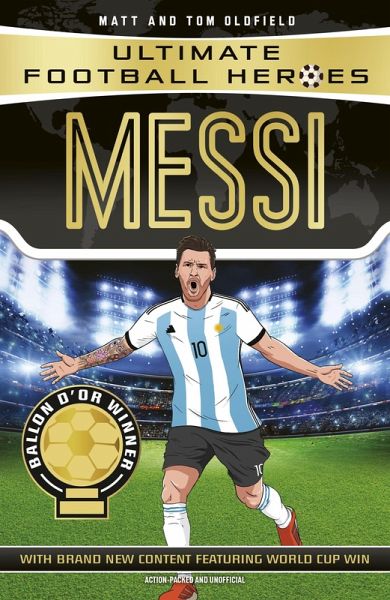 Ultimate Football Heroes: Messi (Top Ballers 1) (eBook, ePUB) Ultimate Football Heroes: Messi (Top Ballers 1) (eBook, ePUB)