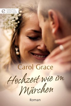 Hochzeit wie im Märchen (eBook, ePUB) - Grace, Carol