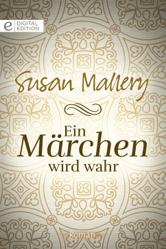 Ein Märchen wird wahr (eBook, ePUB) - Mallery, Susan