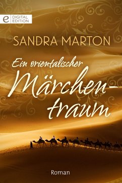 Ein orientalischer Märchentraum (eBook, ePUB) - Marton, Sandra