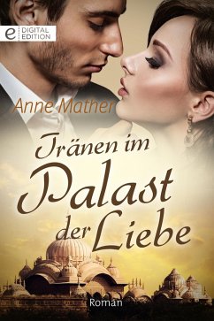 Tränen im Palast der Liebe (eBook, ePUB) - Mather, Anne