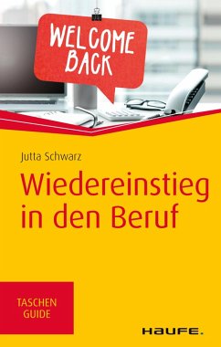 Wiedereinstieg in den Beruf (eBook, ePUB) - Schwarz, Jutta