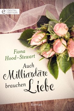 Auch Milliardäre brauchen Liebe (eBook, ePUB) - Hood-Stewart, Fiona