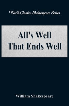 All's Well That Ends Well (World Classics Shakespeare Series) - Shakespeare, William