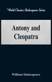 Antony and Cleopatra (World Classics Shakespeare Series)