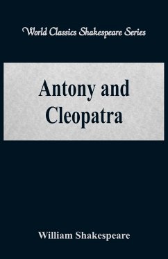 Antony and Cleopatra (World Classics Shakespeare Series) - Shakespeare, William