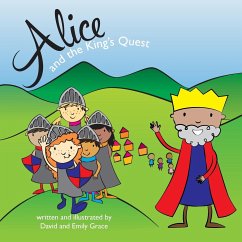 Alice and the King's Quest - Grace, David; Grace, Emily