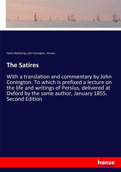 The Satires - Nettleship, Henry; Conington, John; Persius