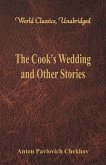 The Cook's Wedding and Other Stories (World Classics, Unabridged)