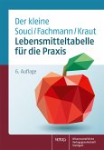 Der kleine Souci/Fachmann/Kraut. Lebensmitteltabelle für die Praxis
