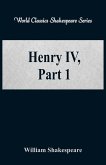 Henry IV, Part 1 (World Classics Shakespeare Series)