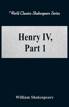Henry IV, Part 1 (World Classics Shakespeare Series) - Shakespeare, William