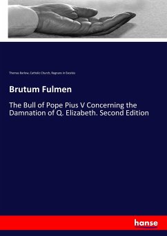 Brutum Fulmen - Barlow, Thomas; Church, Catholic; Excelsis, Regnans in