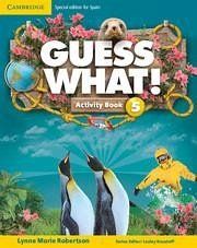 Guess What! Level 5 Activity Book with Home Booklet and Online Interactive Activities Spanish Edition - Robertson, Lynne Marie; Altamirano, Annie; Rodríguez, Julieta Hernández