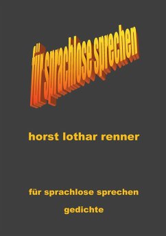 für sprachlose sprechen - Horst Lothar Renner
