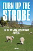Turn Up The Strobe (eBook, ePUB)