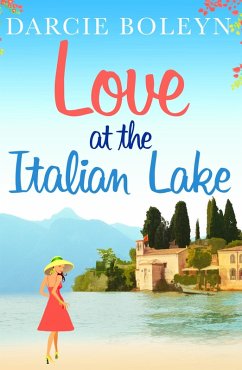 Love at the Italian Lake (eBook, ePUB) - Boleyn, Darcie