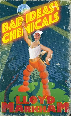 Bad Ideas\Chemicals (eBook, ePUB) - Markham, Lloyd