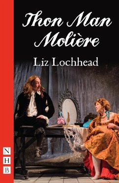 Thon Man Molière (NHB Modern Plays) (eBook, ePUB) - Lochhead, Liz