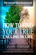 How to Find Your True Calling in Life... - Bild 1