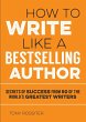 How to Write Like a Bestselling Author... - Bild 1