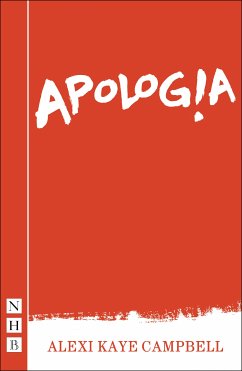 Apologia (2017 edition) (NHB Modern Plays) (eBook, ePUB) - Campbell, Alexi Kaye