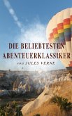 Die beliebtesten Abenteuerklassiker von Jules Verne (eBook, ePUB)