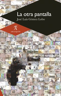 La otra pantalla (eBook, ePUB) - Gómez Lobo, José Luis