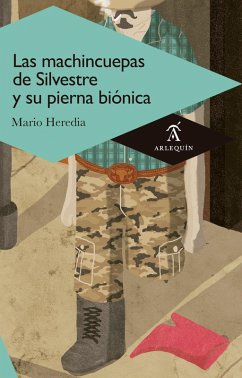 Cover Las machincuepas de Silvestre y su pierna biónica (eBook, ePUB)